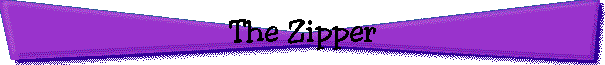 The Zipper