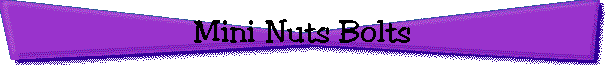 Mini Nuts Bolts
